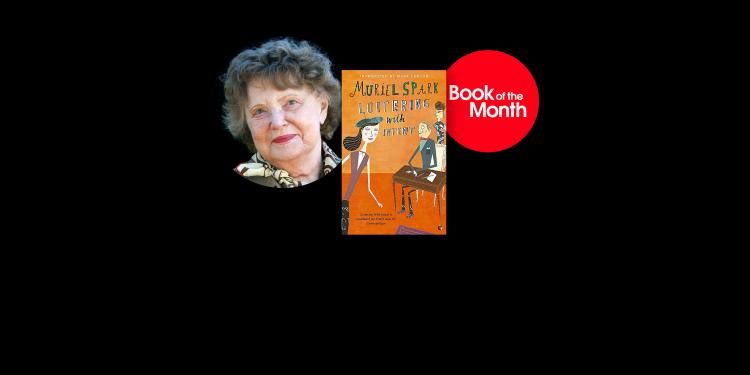 Loitering with Intent by Muriel Spark